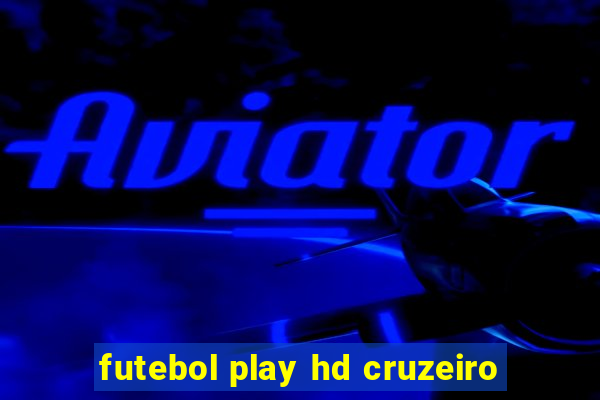 futebol play hd cruzeiro